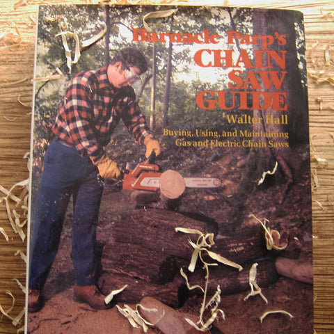 Barnacle Parp's Chainsaw Guide - Out Of Print 1977 Edition